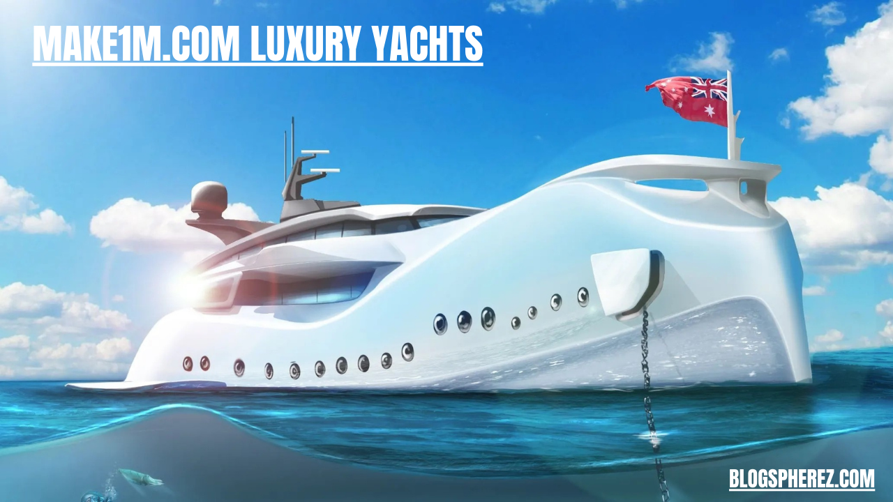 make1m.com luxury yachts